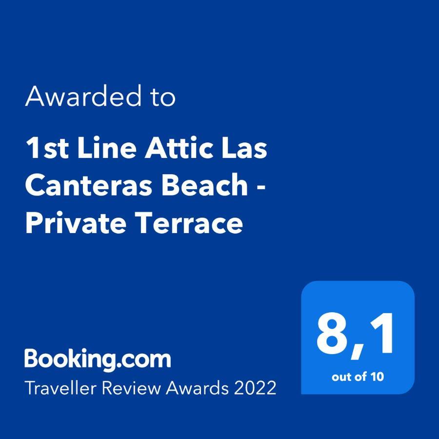 Appartamento 1st Line Canteras Private Terrace Attic
